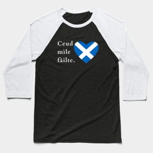 Ceud mìle fàilte Scottish Gaelic Saltire Baseball T-Shirt